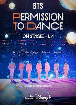 BTS 防弹少年团：PERMISSION TO DANCE ON STAGE - 洛杉矶